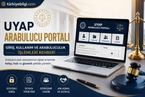 UYAP Arabulucu Portalı 2026: Giriş, Kullanım ve Arabuluculuk İşlemleri Rehberi