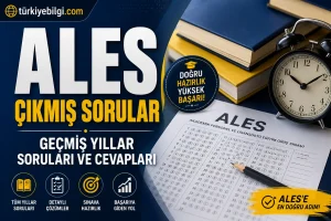 ALES Çıkmış Sorular 2026: Geçmiş Yıllar Soruları ve Cevapları